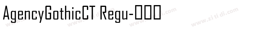 AgencyGothicCT Regu字体转换